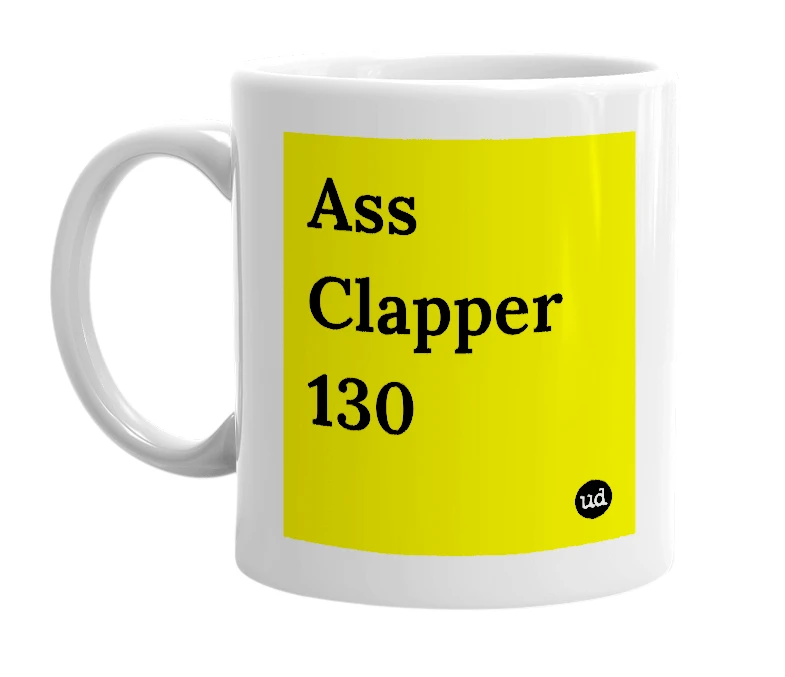 White mug with 'Ass Clapper 130' in bold black letters