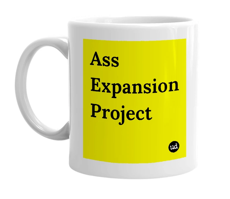 White mug with 'Ass Expansion Project' in bold black letters