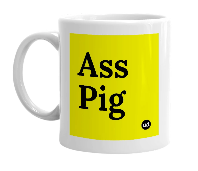 White mug with 'Ass Pig' in bold black letters