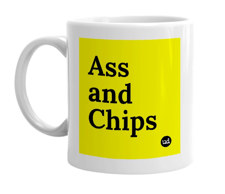 White mug with 'Ass and Chips' in bold black letters