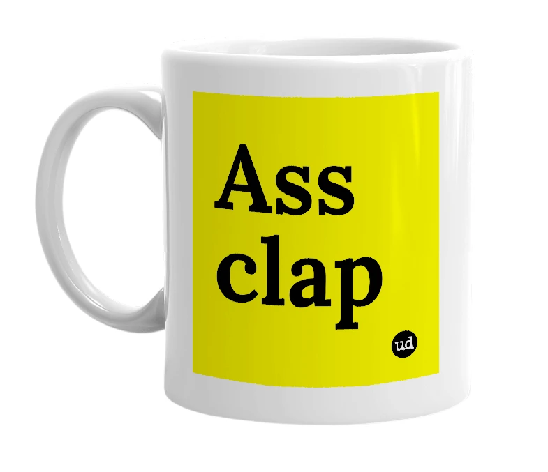 White mug with 'Ass clap' in bold black letters