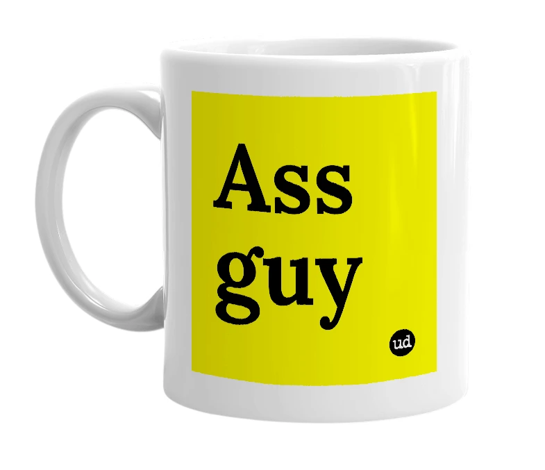 White mug with 'Ass guy' in bold black letters