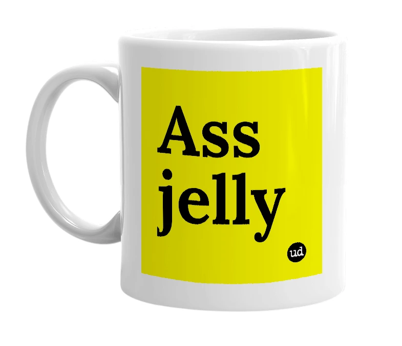 White mug with 'Ass jelly' in bold black letters