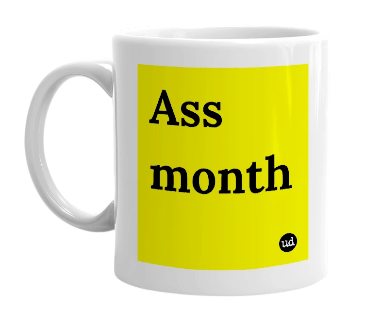 White mug with 'Ass month' in bold black letters