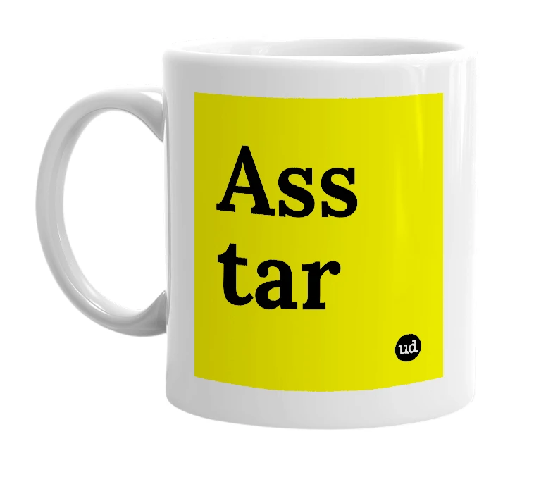 White mug with 'Ass tar' in bold black letters