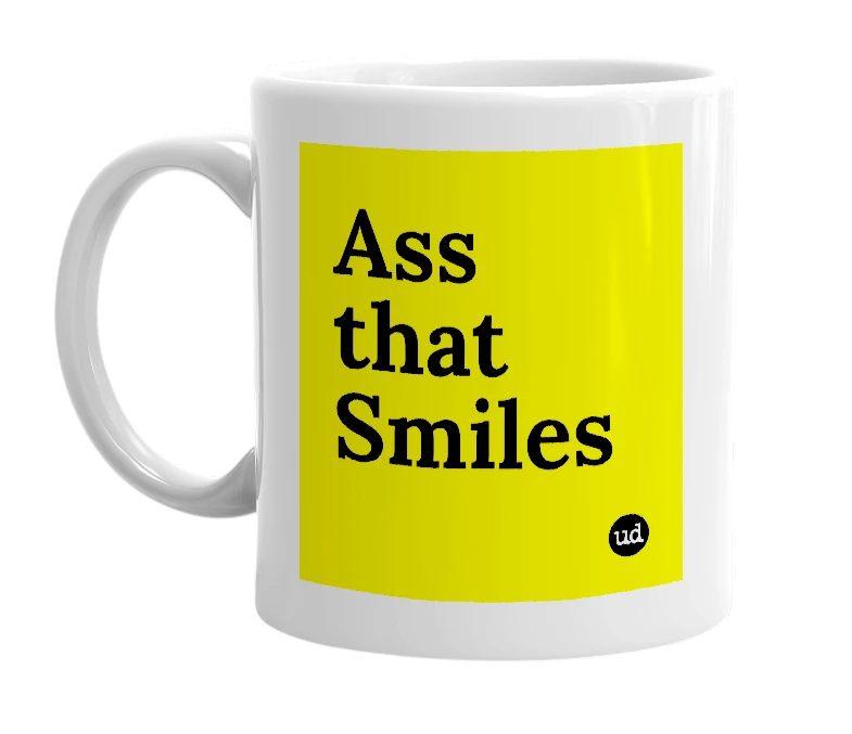 White mug with 'Ass that Smiles' in bold black letters