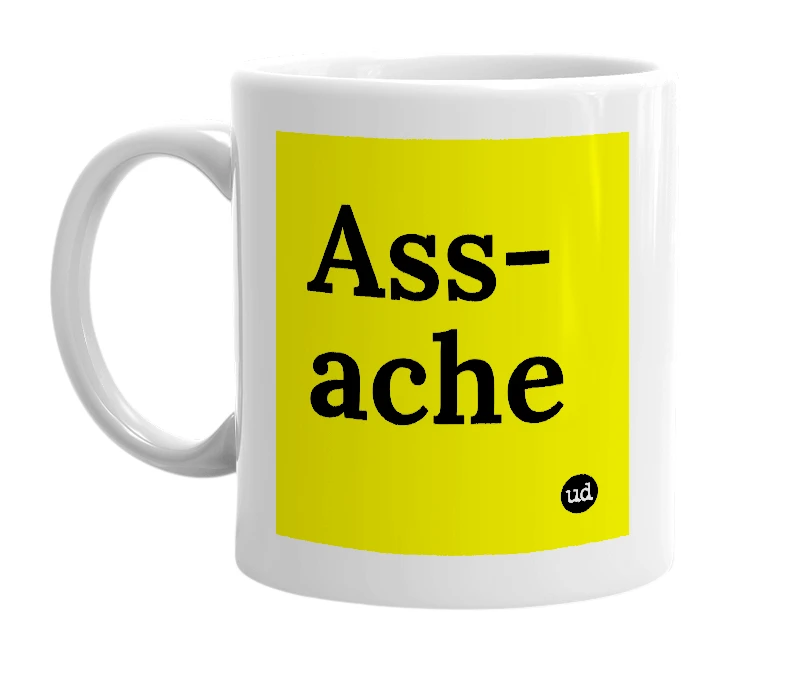 White mug with 'Ass-ache' in bold black letters
