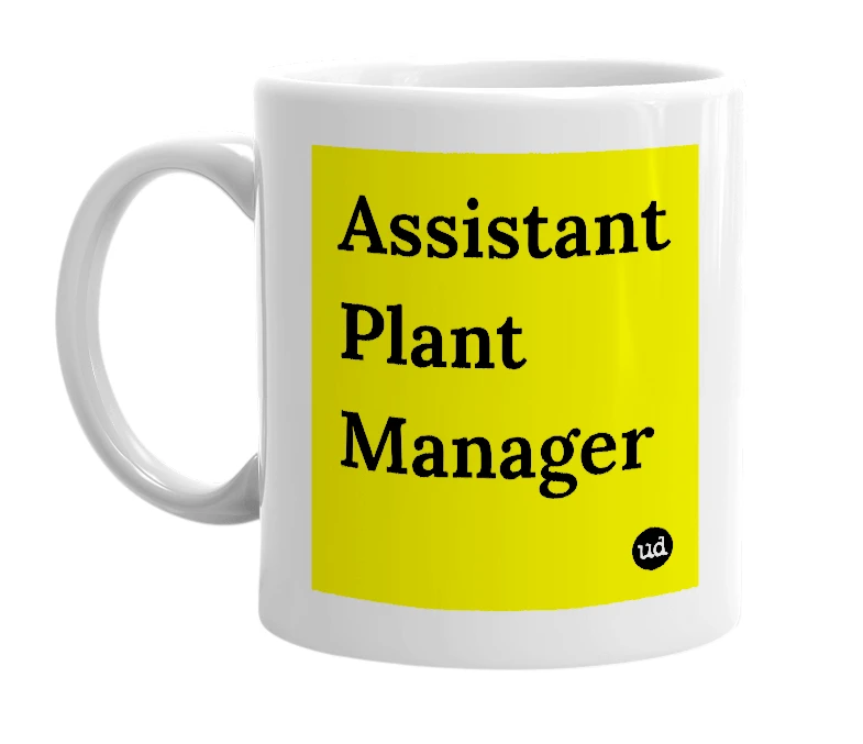 White mug with 'Assistant Plant Manager' in bold black letters