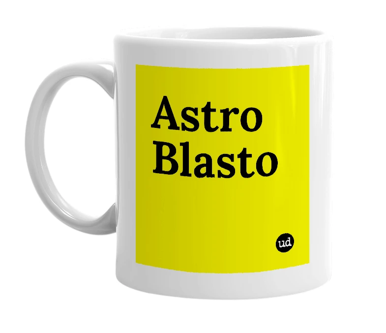 White mug with 'Astro Blasto' in bold black letters