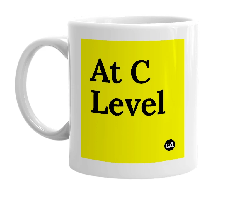 White mug with 'At C Level' in bold black letters