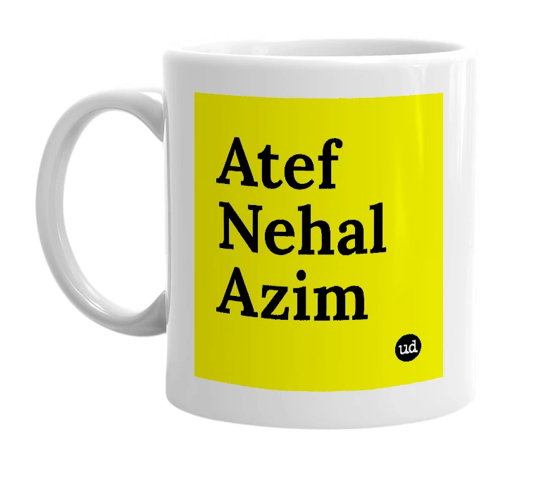 White mug with 'Atef Nehal Azim' in bold black letters