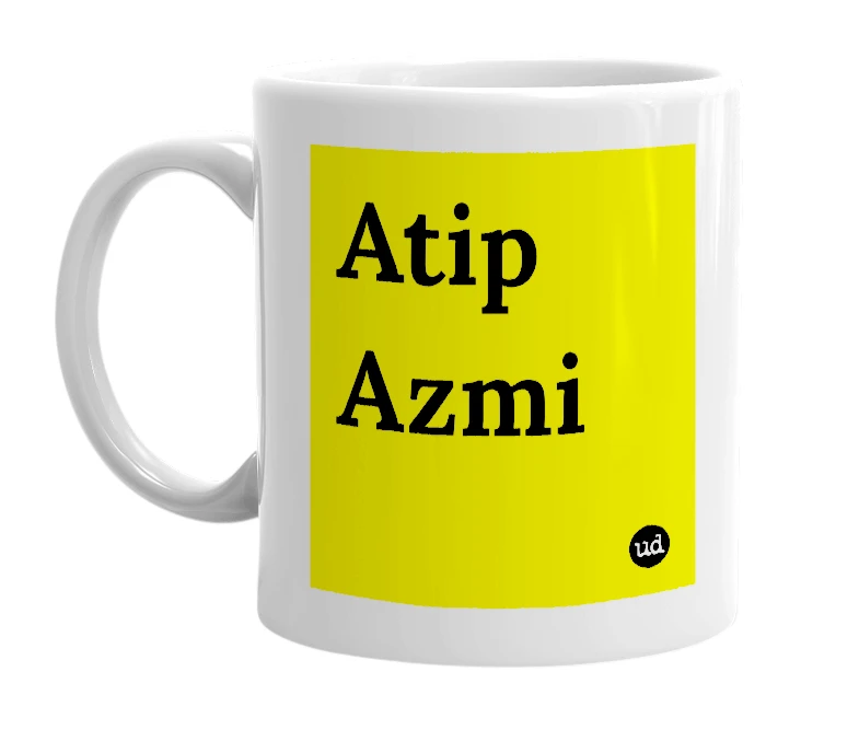White mug with 'Atip Azmi' in bold black letters