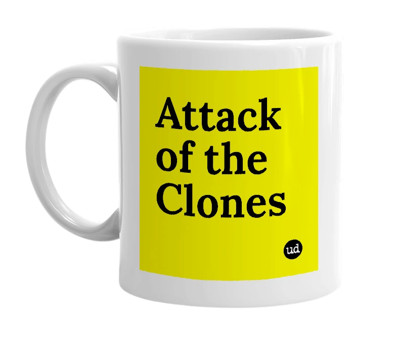 White mug with 'Attack of the Clones' in bold black letters