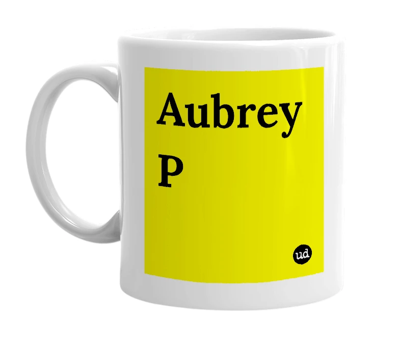 White mug with 'Aubrey P' in bold black letters