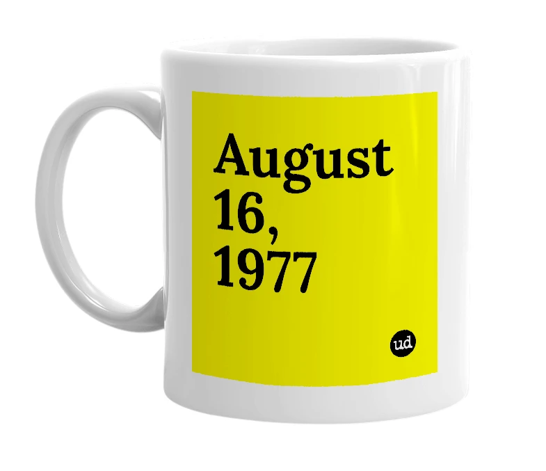 White mug with 'August 16, 1977' in bold black letters