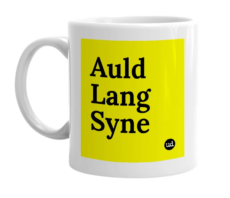 White mug with 'Auld Lang Syne' in bold black letters