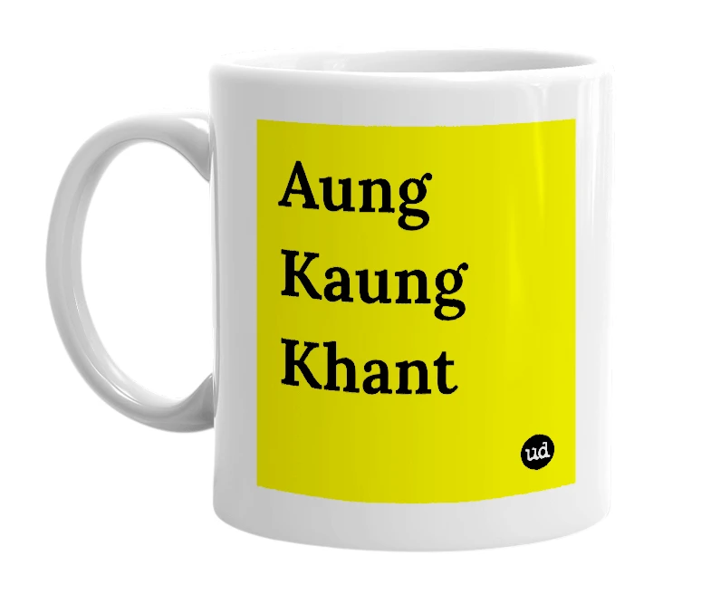 White mug with 'Aung Kaung Khant' in bold black letters