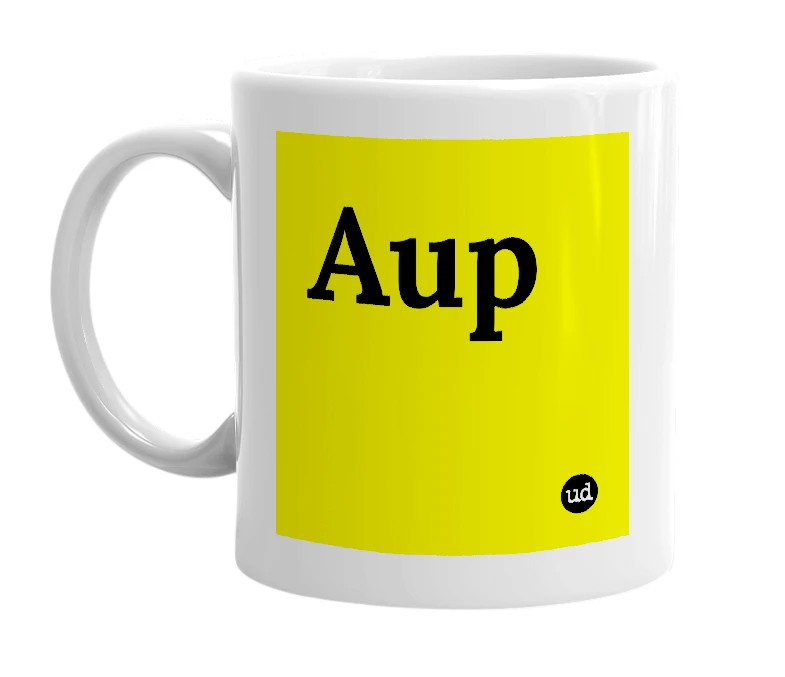 White mug with 'Aup' in bold black letters