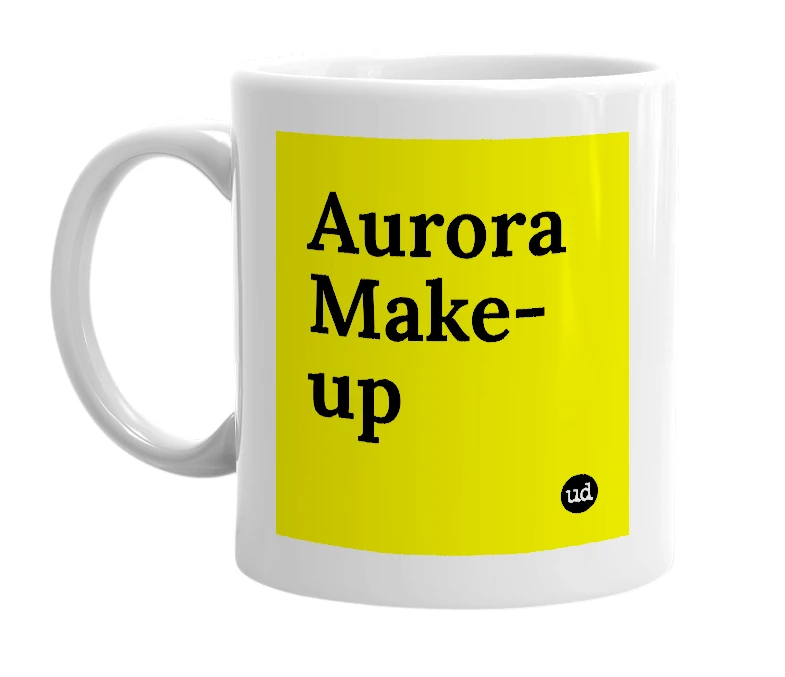 White mug with 'Aurora Make-up' in bold black letters
