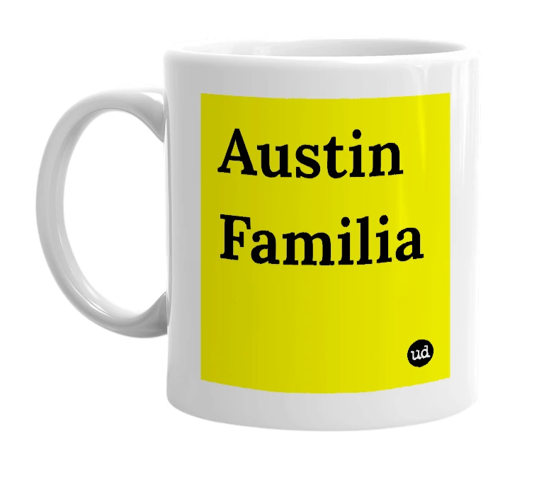 White mug with 'Austin Familia' in bold black letters