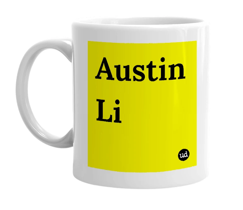 White mug with 'Austin Li' in bold black letters