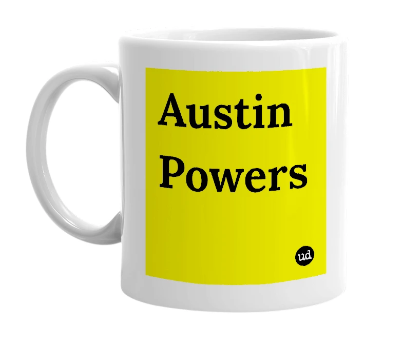 White mug with 'Austin Powers' in bold black letters