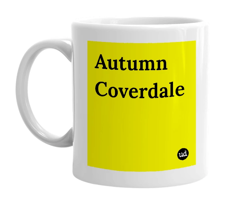 White mug with 'Autumn Coverdale' in bold black letters