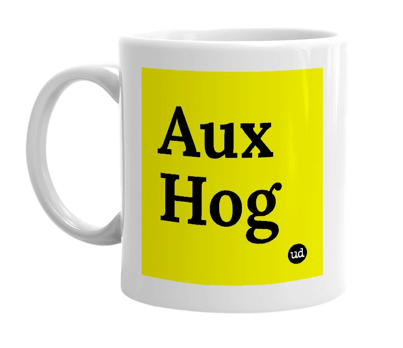 White mug with 'Aux Hog' in bold black letters