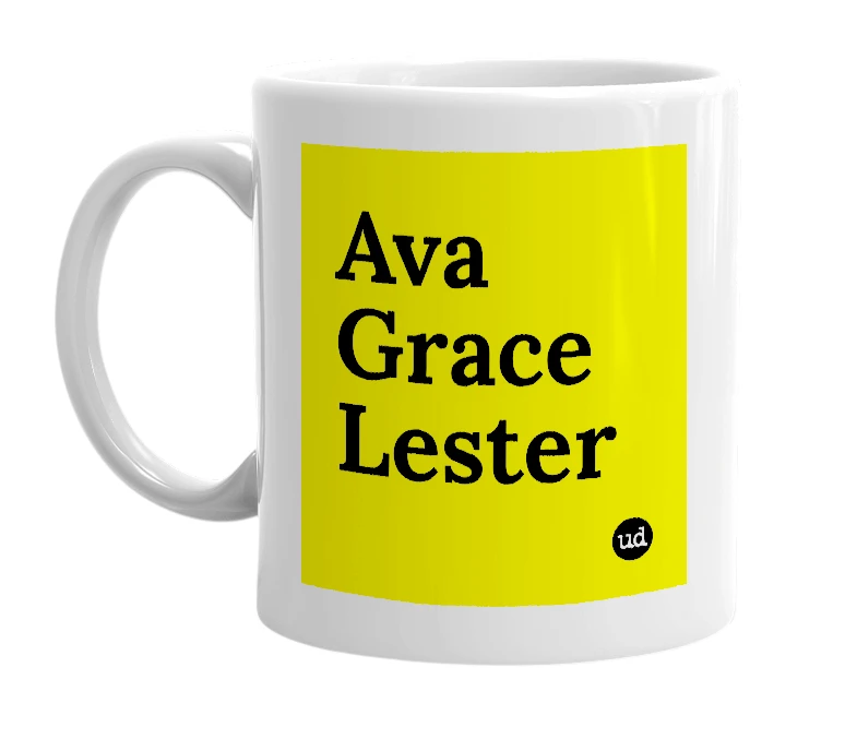 White mug with 'Ava Grace Lester' in bold black letters