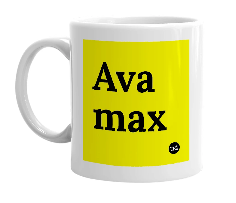White mug with 'Ava max' in bold black letters