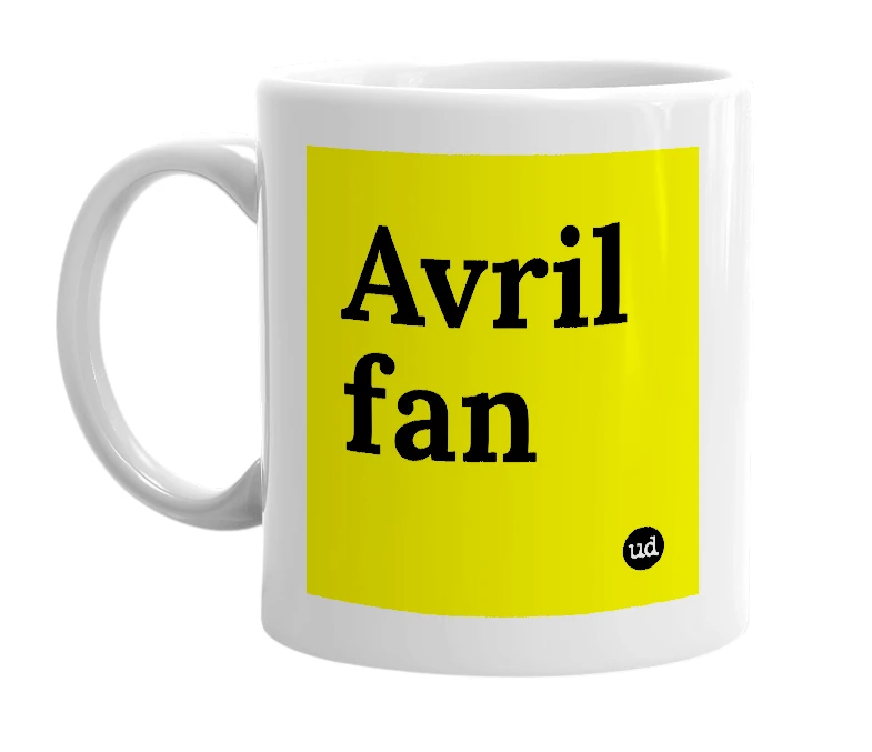 White mug with 'Avril fan' in bold black letters
