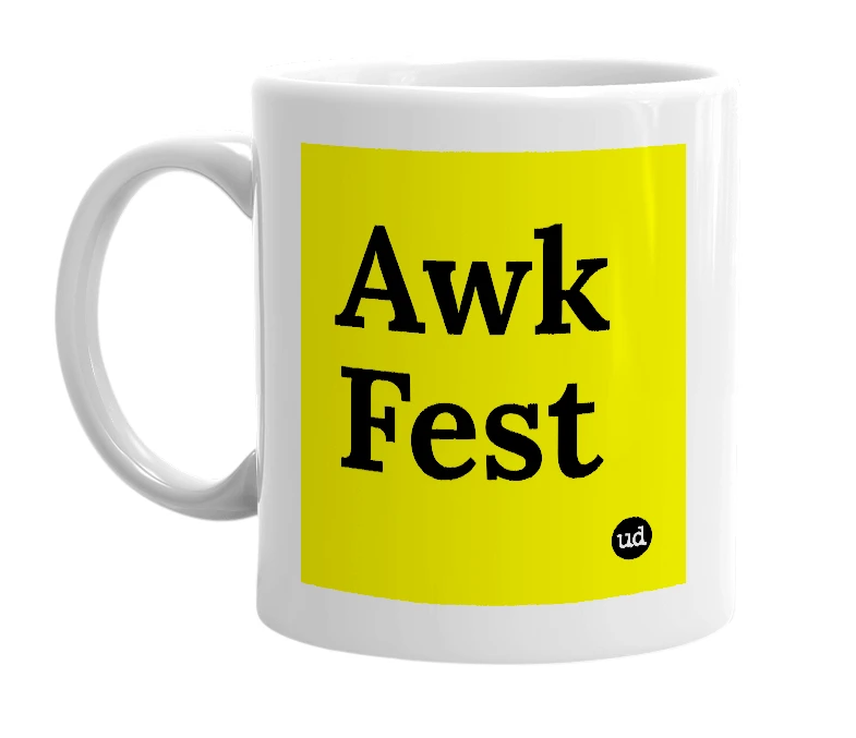 White mug with 'Awk Fest' in bold black letters