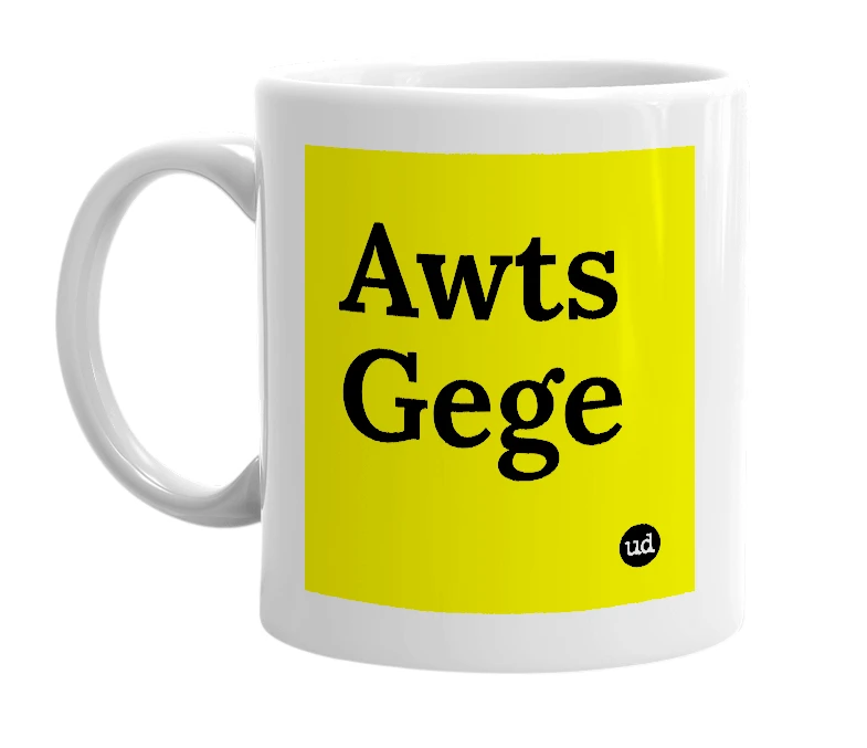 White mug with 'Awts Gege' in bold black letters
