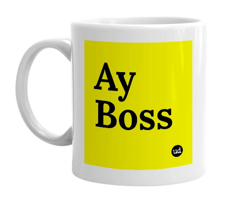 White mug with 'Ay Boss' in bold black letters