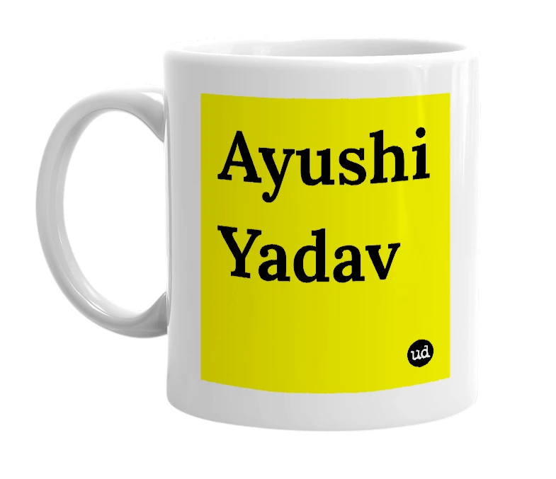 White mug with 'Ayushi Yadav' in bold black letters