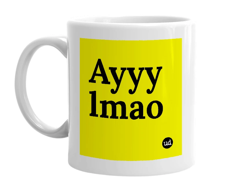 White mug with 'Ayyy lmao' in bold black letters