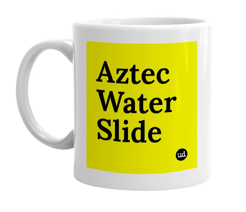 White mug with 'Aztec Water Slide' in bold black letters