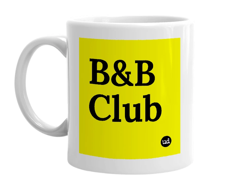 White mug with 'B&B Club' in bold black letters