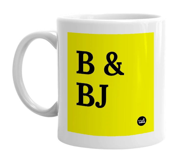 White mug with 'B & BJ' in bold black letters