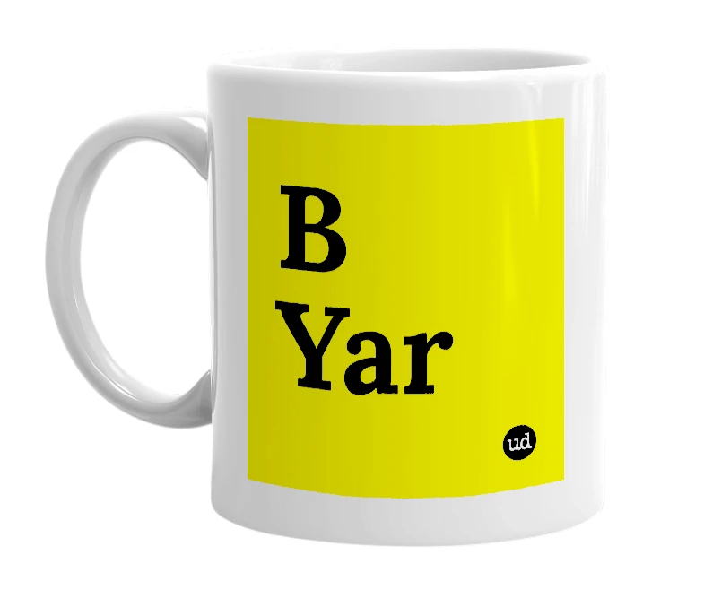 White mug with 'B Yar' in bold black letters