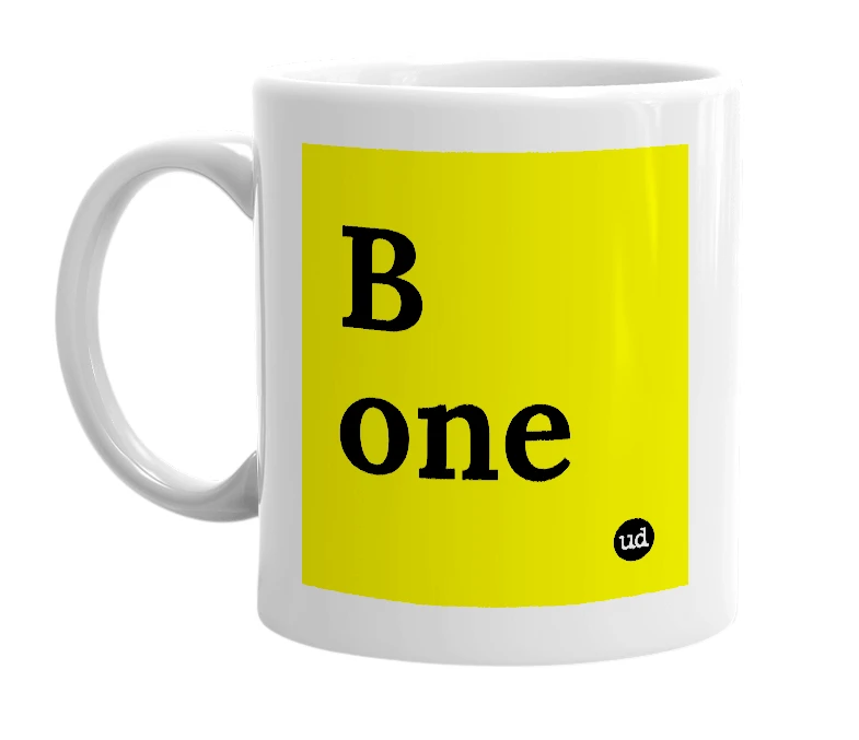 White mug with 'B one' in bold black letters