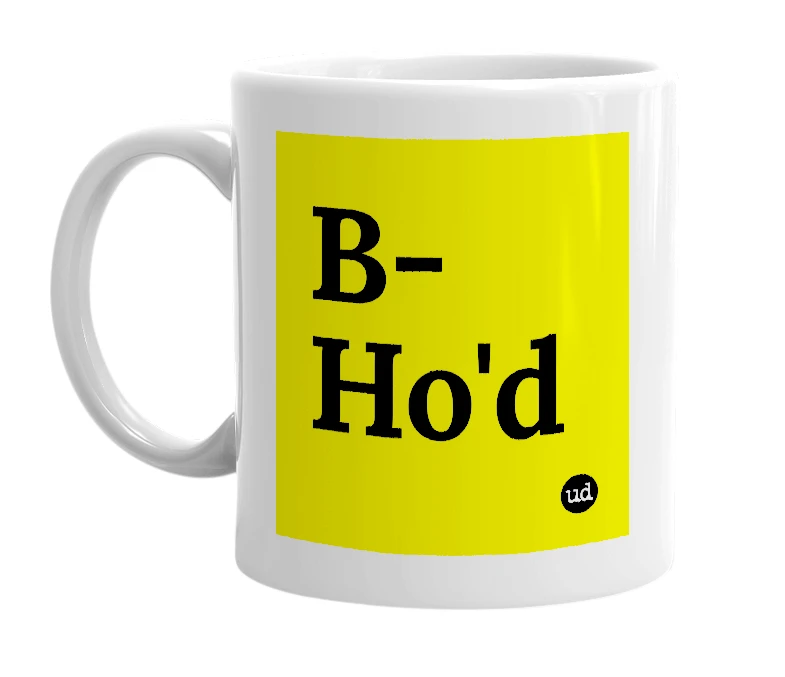 White mug with 'B-Ho'd' in bold black letters