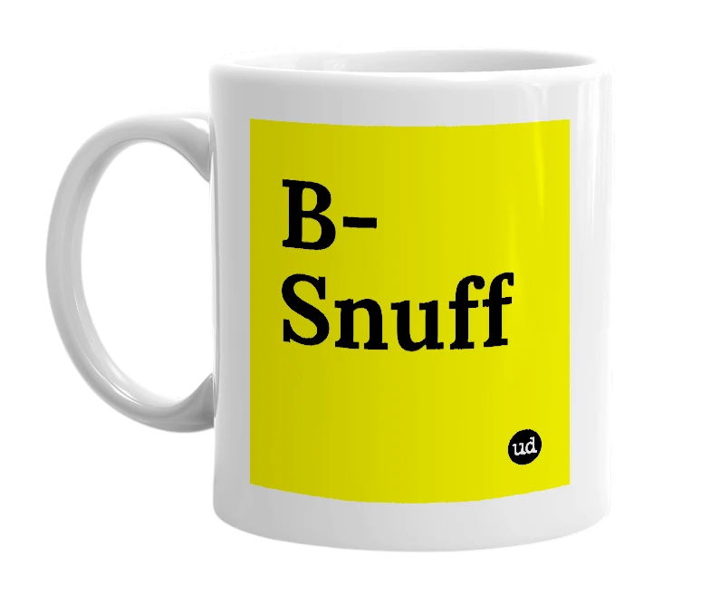 White mug with 'B-Snuff' in bold black letters