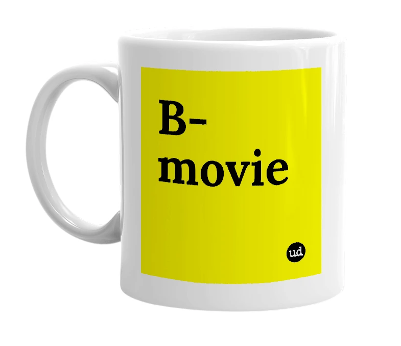 White mug with 'B-movie' in bold black letters
