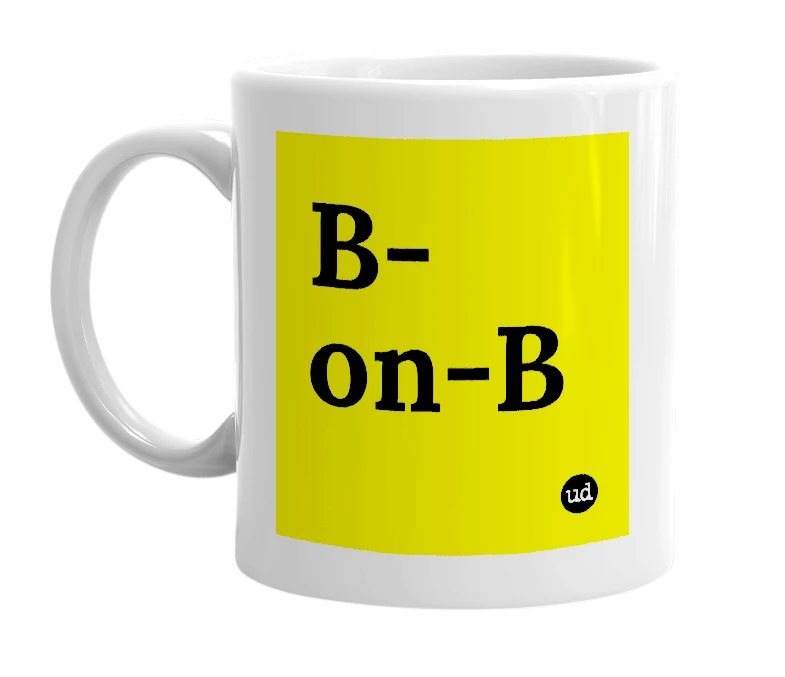 White mug with 'B-on-B' in bold black letters