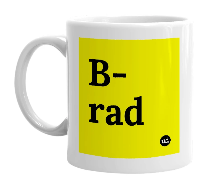 White mug with 'B-rad' in bold black letters