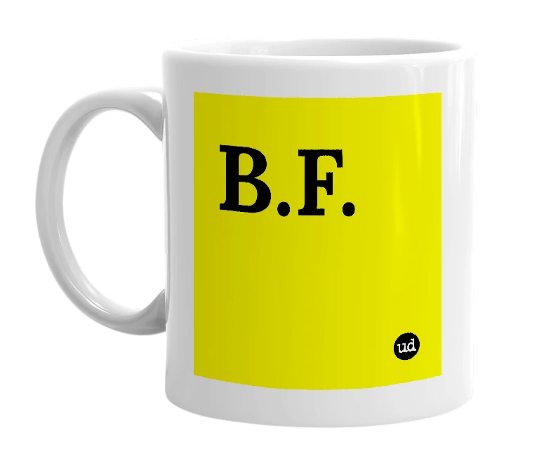 White mug with 'B.F.' in bold black letters