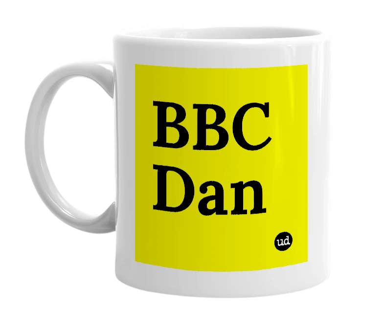 White mug with 'BBC Dan' in bold black letters