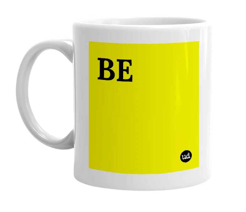 White mug with 'BE' in bold black letters