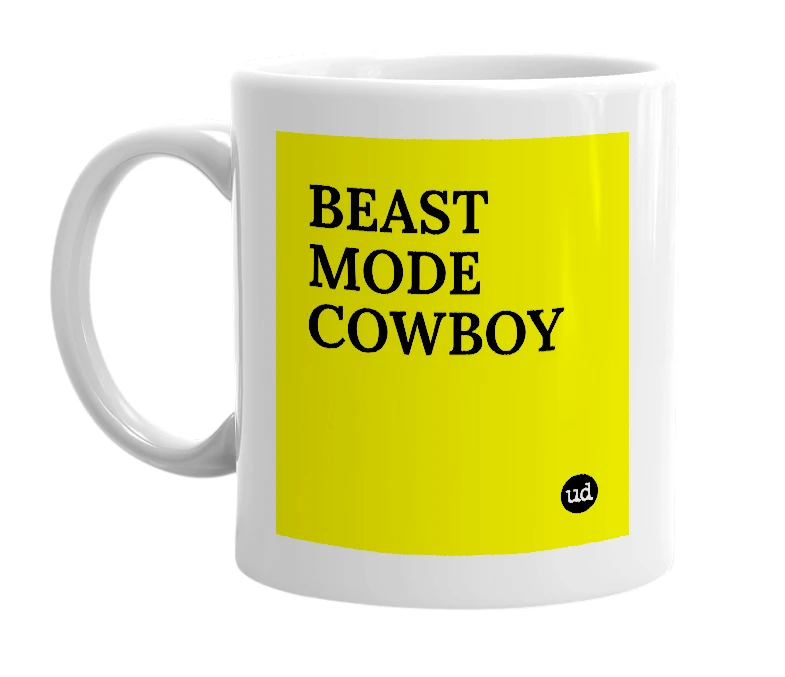 White mug with 'BEAST MODE COWBOY' in bold black letters